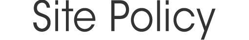 Site Policy(サイトポリシー)