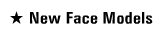 New Face Models